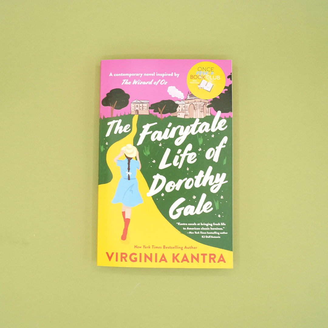 A paperback copy of The Fairytale Life of Dorothy Gale by Virginia Kantra.