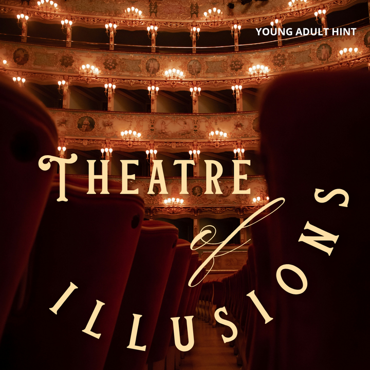 Theater interior with 'Theatre of Illusions' text overlay and "Young Adult Hint" written in small text at the top of the image.
