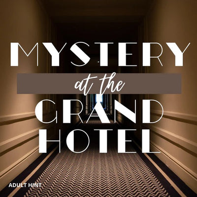 The Adult Hint: Mystery at the Grand Hotel