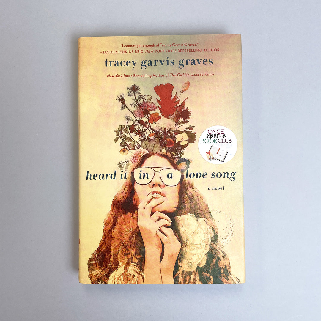 a hardcover edition of Heard It In A Love Song by Tracey Garvis Graves