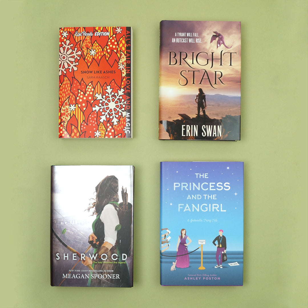 a hardcover edition of Bright Star by Erin Swan, Sherwood by Meagan Spooner, and The Princess and the Fangirl by Ashley Poston, and a paperback edition of Snow Like Ashes by Sara Raasch sits on a green background.