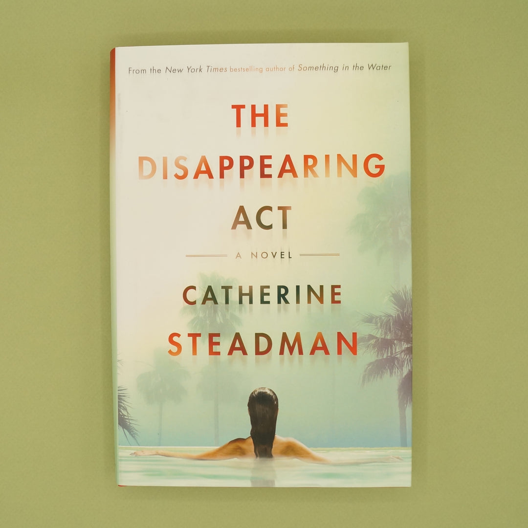 A hardcover edition of The Disappearing Act by Catherine Steadman.