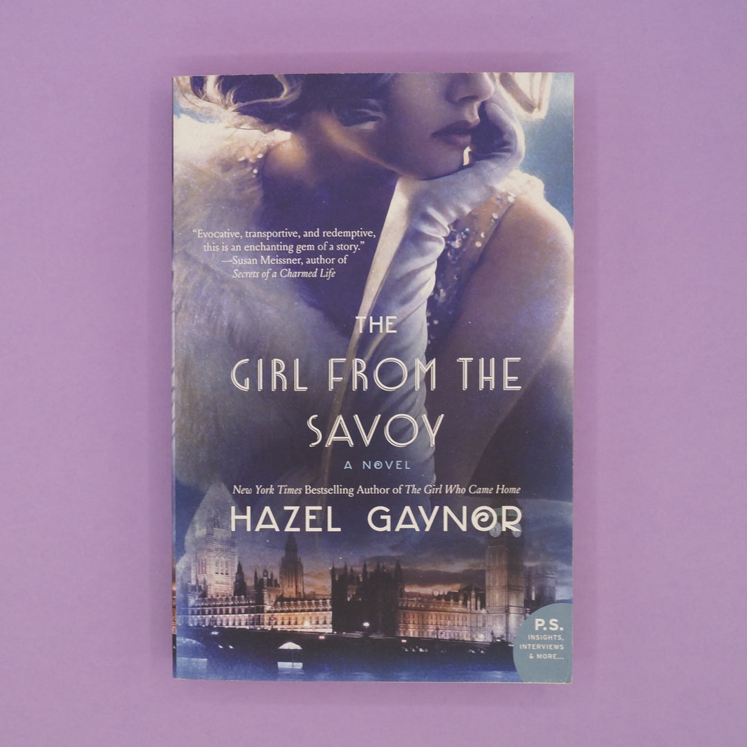 A paperback copy of The Girl From the Savoy by Hazel Gaynor.