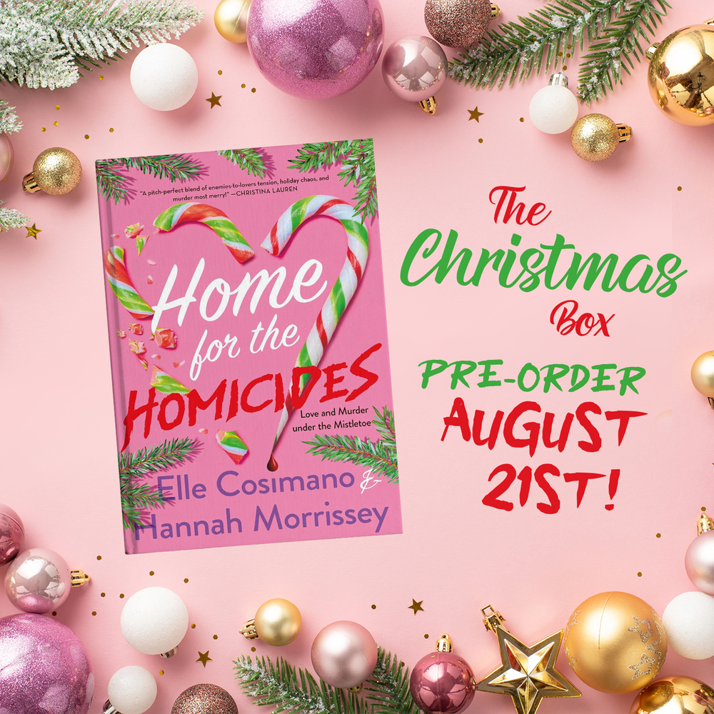 A promotional flat-lay for a pre-order book box featuring the book cover 'Home for the Homicides' by Elle Cosimano and Hannah Morrissey on a pink background with Christmas ornaments and greenery. Text on the right reads 'The Christmas Box PRE-ORDER AUGUST 21ST!'.