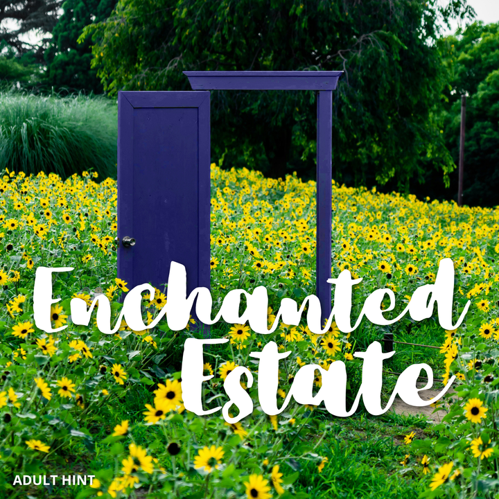July Adult Hint: A Purple doorway in a field of yellow flowers with 'Enchanted Estate' text overlay.