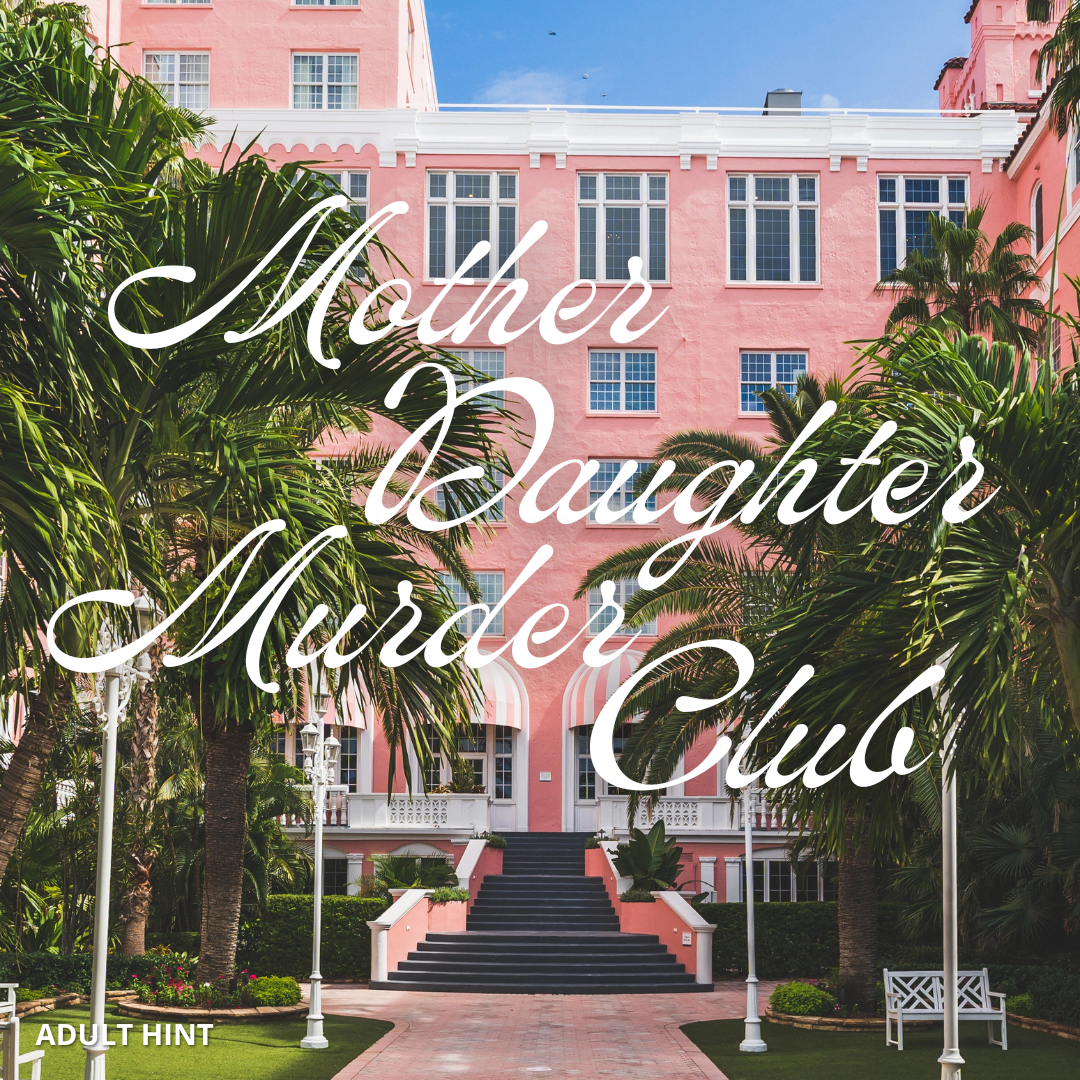 Pink resort building with palm trees and 'Mother Daughter Murder Club' text overlay for the March Adult Hint image.