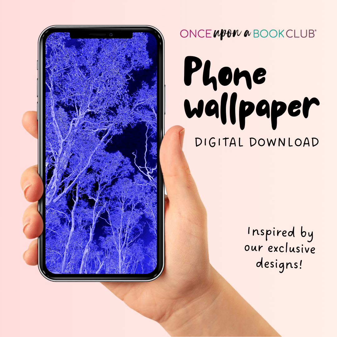 A hand holds a smartphone displaying a blue and black tree-pattern phone wallpaper with 'Once Upon a Book Club' branding.