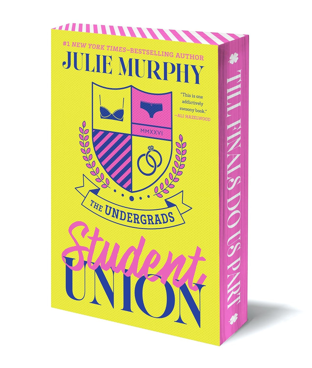 Book titled 'The Undergrads Student Union' by Julie Murphy with a yellow and pink cover.